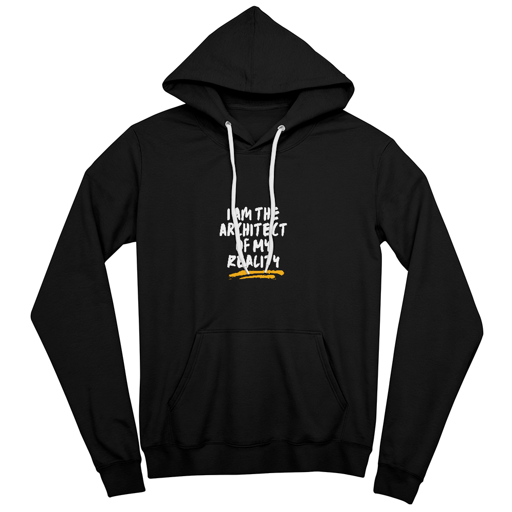 I am the architect of my reality hoodie