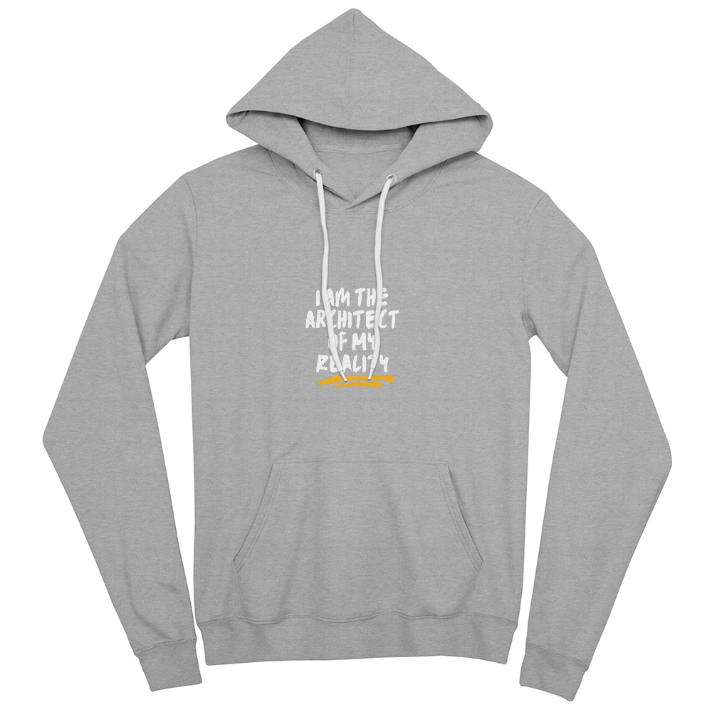 I am the architect of my reality hoodie